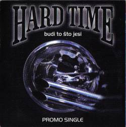 Hard Time : Budi To Sto Jesi Hard Time : Budi To Sto Jesi